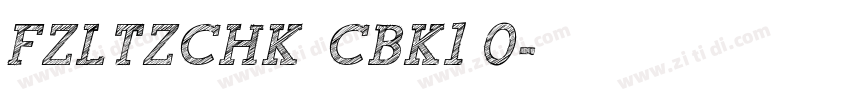 FZLTZCHK  CBK1 0字体转换
